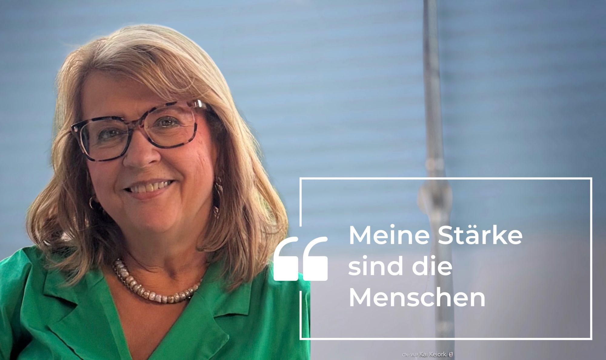 "Meine Stärke sind die Menschen"
